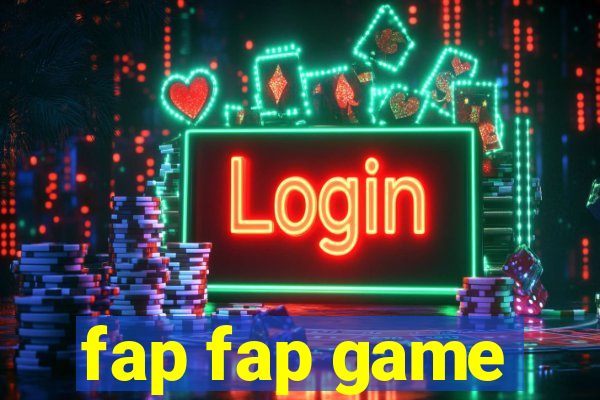 fap fap game